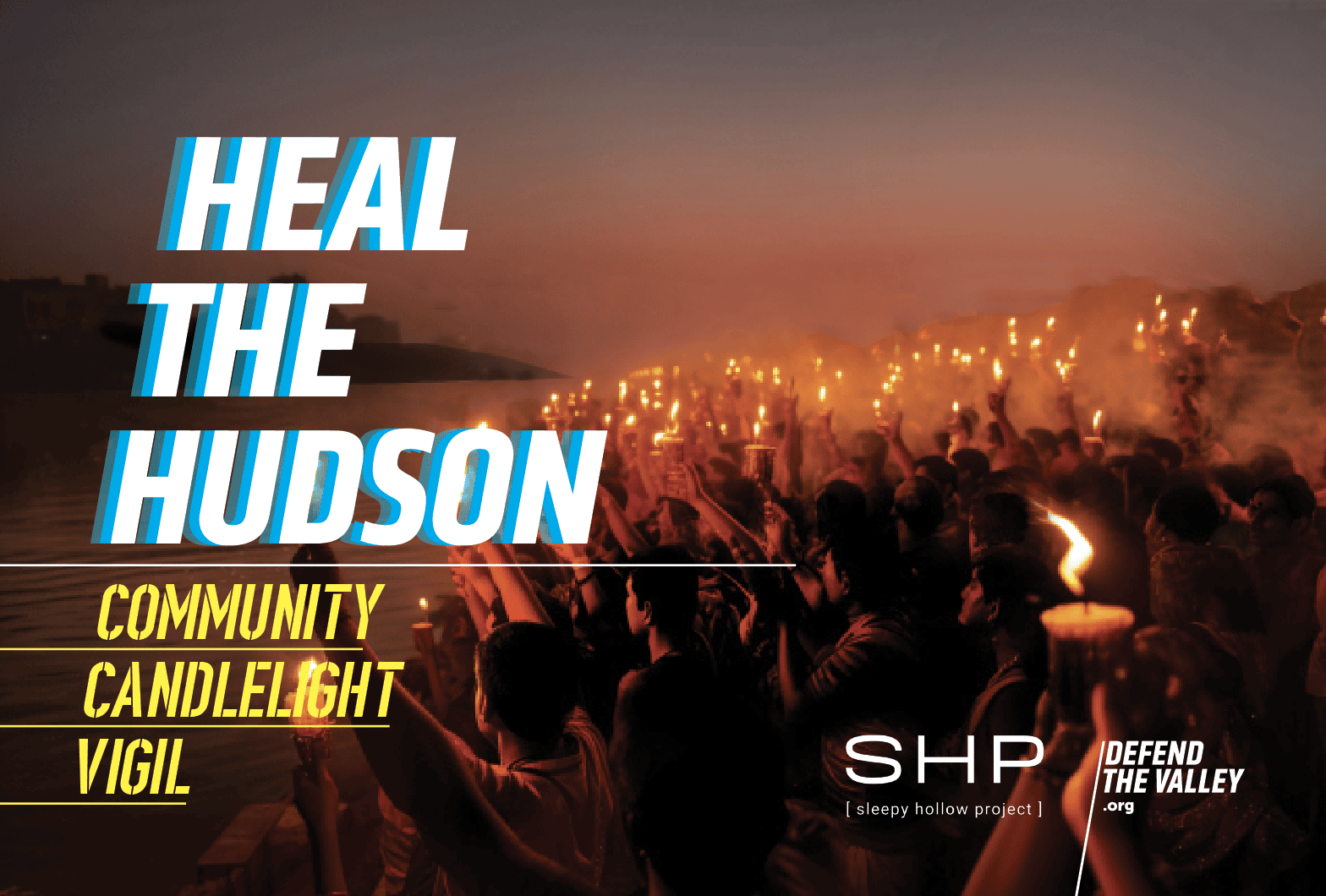 Heal the Hudson Community Candlelight Vigil Scenic Hudson